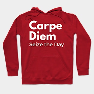 Carpe Diem Hoodie